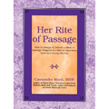 Her Rite of Passage: How to Design and Deliver a Rites of Passage Program for African-American Girls and Young Women