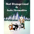 That Strange Land