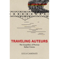Traveling Auteurs: The Geopolitics of Postwar Italian Cinema