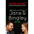 Jane and Bingley: Austen in Love