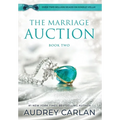 The Marriage Auction: Book Two