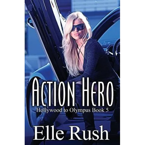 Action Hero: Hollywood to Olympus Book 5