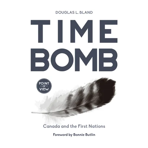 Time Bomb: Canada and the First Nations