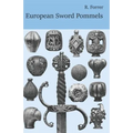 European Sword Pommels: With 60 plates and 680 figures