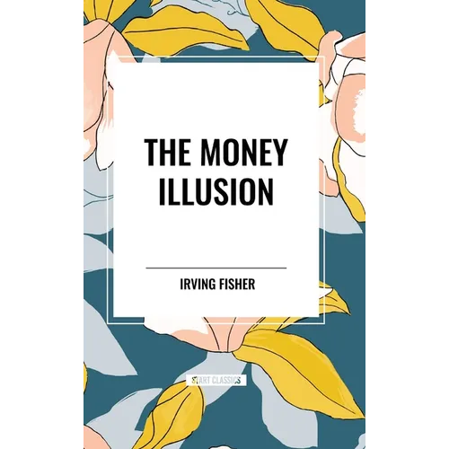 The Money Illusion