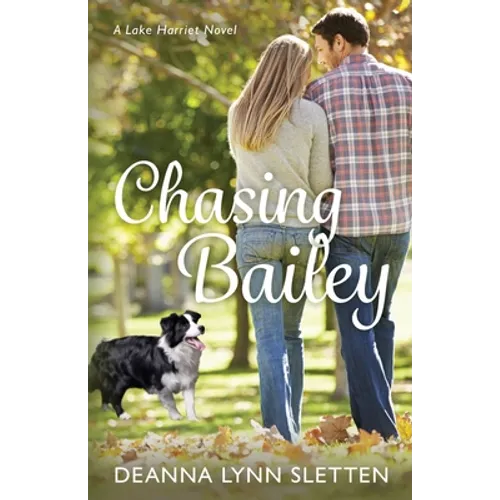Chasing Bailey: A Lake Harriet Novel