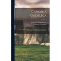 Carmina Gadelica: Hymns and Incantations With Illustrative Notes On Words, Rites, and Customs, Dying and Obsolete; Volume 2