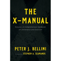 The X-Manual: Exousia--A Comprehensive Handbook on Deliverance and Exorcism
