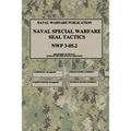 NWP 3-05.2 Naval Special Warfare SEAL Tactics