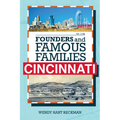 Founders and Famous Families of Cincinnati