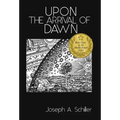 Upon the Arrival of Dawn