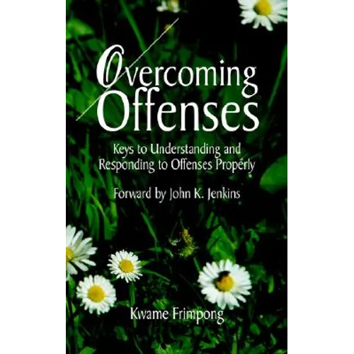 Overcoming Offenses