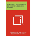 The Social Background Of Political Decision Makers