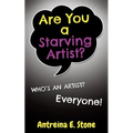 Are You a Starving Artist? Who's an Artist? Everyone