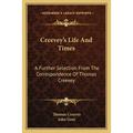 Creevey's Life And Times: A Further Selection From The Correspondence Of Thomas Creevey