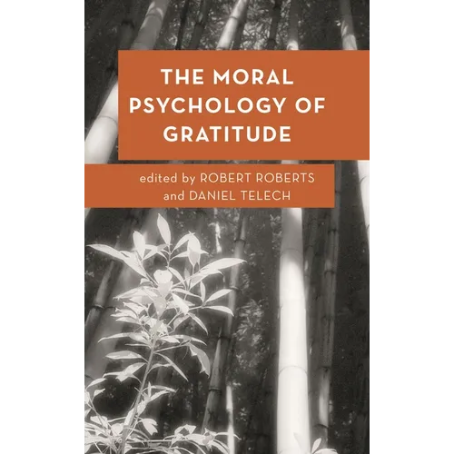 The Moral Psychology of Gratitude