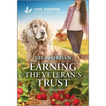 Earning the Veteran's Trust: An Uplifting Inspirational Romance
