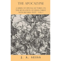 The Apocalypse - A Series of Special Lectures on the Revelation of Jesus Christ with Revised Text - Vol. I