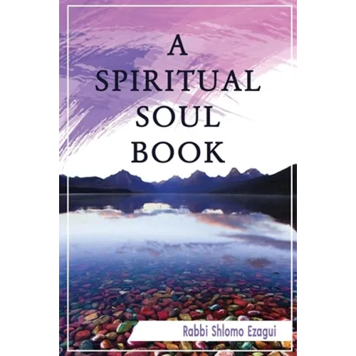A Spiritual Soul Book: You Can - How and Why