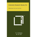 Chinese Karate Kung-Fu: Original Sil Lum System