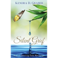 Silent Grief: Hope for Surviving Early Miscarriage