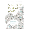 A Pocket Full of Calm: A Mindfulness Colouring Book and Other Inspirations