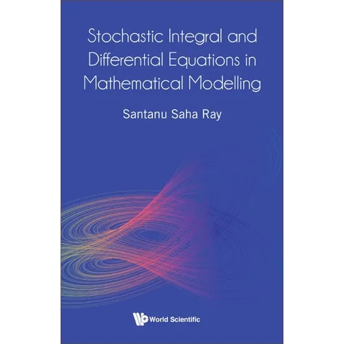 Stochastic Integral & Differential Equations in Math Model