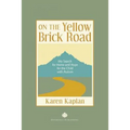 On the Yellow Brick Road: My Search for Home and Hope for the Child with Autism