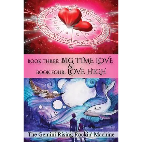 Book Three: Big Time Love & Book Four: Love High