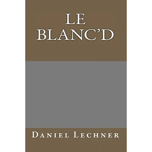 Le Blanc'd