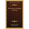 The Poems of Adelaide A. Proctor