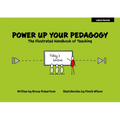 Power Up Your Pedagogy: The Illustrated Handbook of Teaching