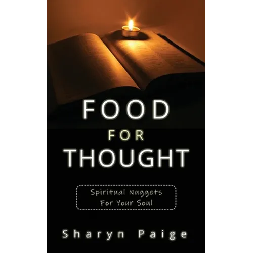 Food For Thought: Spiritual Nuggets for Your Soul