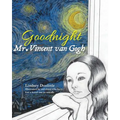 Goodnight Mr. Vincent van Gogh