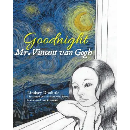 Goodnight Mr. Vincent van Gogh