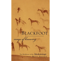 Blackfoot Ways of Knowing: The Worldview of the Siksikaitsitapi