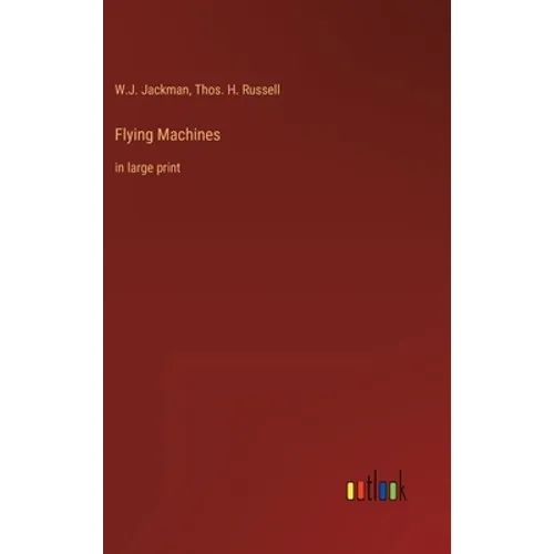 Flying Machines: in large print