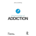 The Psychology of Addiction