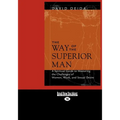 The Way of the Superior Man (Large Print 16pt)