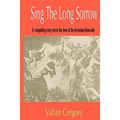 Sing the Long Sorrow: A compelling story set in the time of the Armenian Genocide