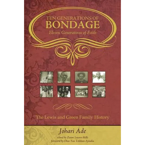 Ten Generations of Bondage: Eleven Generations of Faith