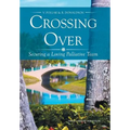 Crossing Over: Securing a Loving Palliative Team