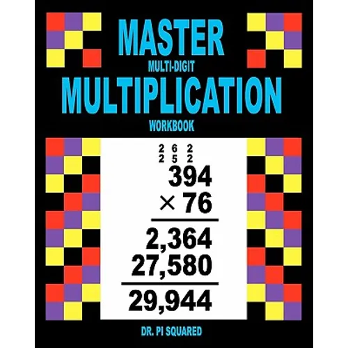 Master Multi-Digit Multiplication Workbook