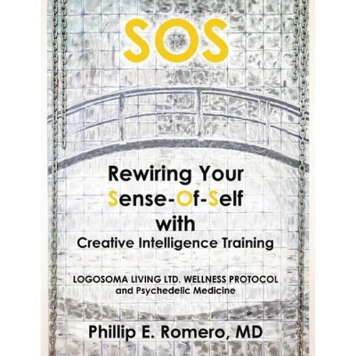 S.O.S: Rewiring Your Sense-Of-Self with Creative Intelligence Training