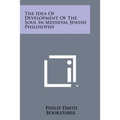 The Idea of Development of the Soul in Medieval Jewish Philosophy