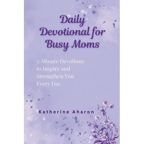Daily Devotional for Busy Moms