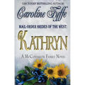 Mail-Order Brides of the West: Kathryn