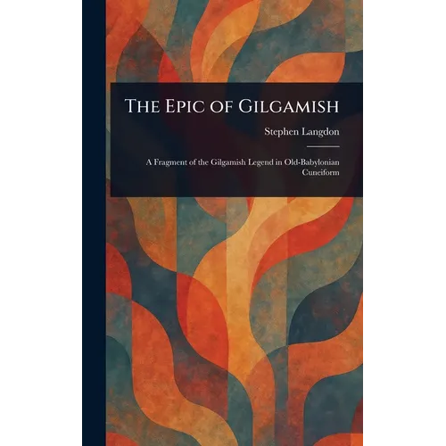 The Epic of Gilgamish - Hardcover