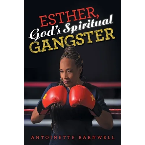 Esther, God's Spiritual Gangster