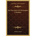 The True Story Of Christopher Columbus